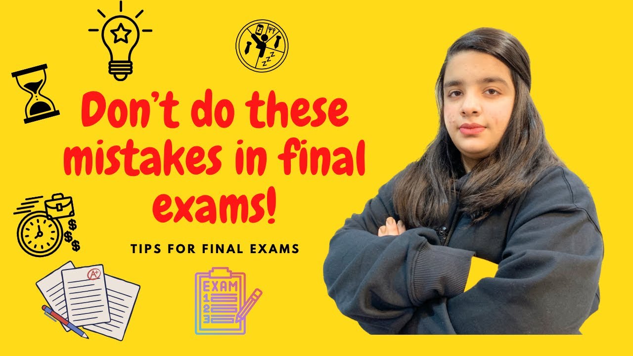 Don’t do these mistakes in final exams | Tips for final exams | Class ...