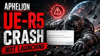 Aphelion Crash on Startup FIX | UE-R5 Error, Black Screen &amp; Not Launching (PC Guide)
