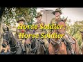 Cavelry through the ages | Horse Soldier, Horse Soldier 