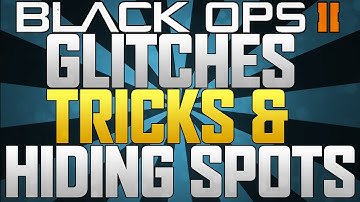 Black Ops 2: Glitches, Tricks and Spots