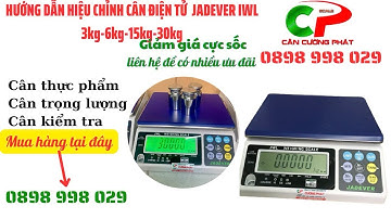 Hướng dẫn hiệu chuẩn cân điện tử JADEVER -JWL 3kg/6kg/15kg/30kg #CânđiệntửCườngPhát