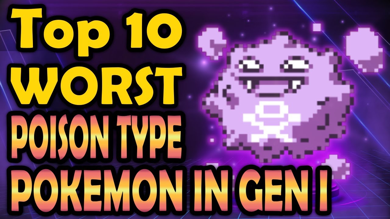Top 10 WORST Poison Types in Gen 1