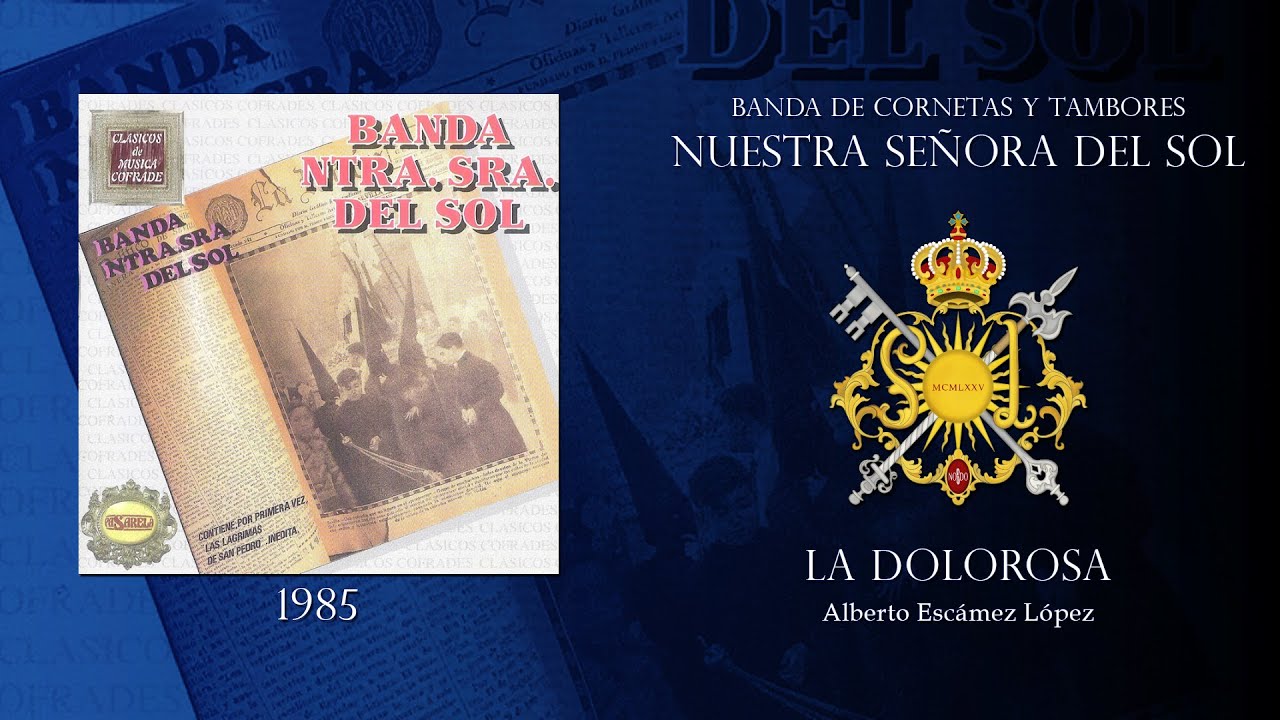 La Dolorosa | Banda del SôL
