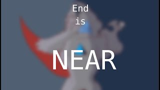 End is Near | animation meme (loop)