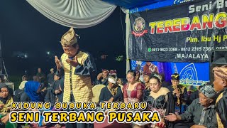KIDUNG BUBUKA TERBARU ❗SENI BUHUN TERBANG PUSAKA❗ SEKE PENTAS - SOLOKAN JERUK