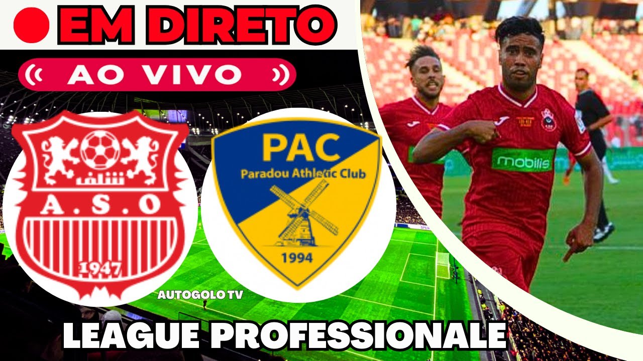 🔴ASO CHLEF X PARADOU AC ( EM DIRETO ) LIGUE PROFISSIONELLE ARGELIA | JOGO AO VIVO