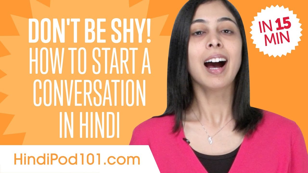 Don't Be Shy! How to Start a Conversation in Hindi