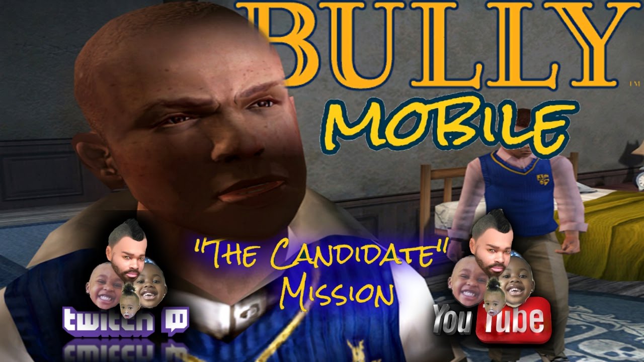 BULLY ANNIVERSARY EDITION: THE CANDIDATE MISSION