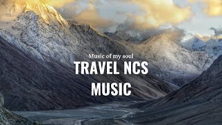 Travel Noc Music Free Music Ncs Non Copyright