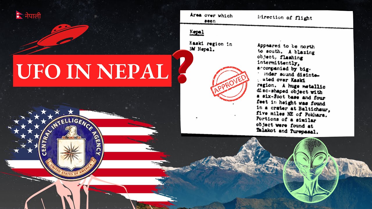 UFO Sightings in Nepal | CIA Declassified Reports Explained (नेपाली ) / Lens on Nepal Documentary