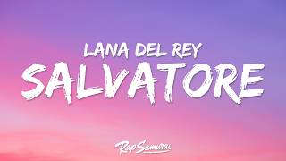 Lana Del Rey - Salvatore (Lyrics) screenshot 3