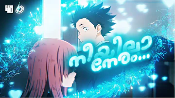 Neeyilla neram X a silent voice malayalam AMV Edit | LUCA movie song | Tovino thomas | abhi4u