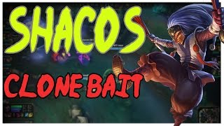 Shaco's Clone Bait