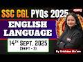 SSC CGL 2025 English PYQs | 14 Sept Shift 3 Questions &amp; Answers | SSC CGL Tier 1 English Preparation