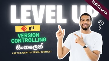 What is Version Control? - GIT Version Controlling සිංහලෙන්