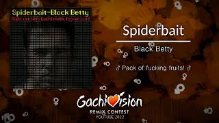 Spiderbait - Black Betty Gachi mix Right Version