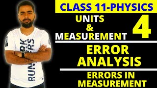 ERROR ANALYSIS || UNITS AND MEASUREMENT -PART 4 || CLASS 11 PHYSICS CHAPTER 2