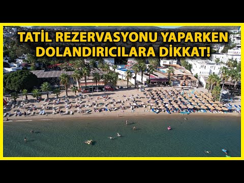 Sahte Tatil Rezervasyonlarına Dikkat