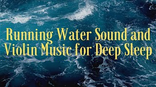 Relaxing water sound  and Violin Music: Sleep Music, Relaxing Music, Meditation Music screenshot 1