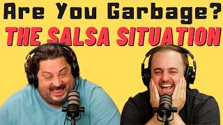Are You Garbage Comedy Podcast: The Salsa Situation w/ Kippy & Foley screenshot 3