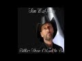 Tim McGraw - Better Than I Used to Be