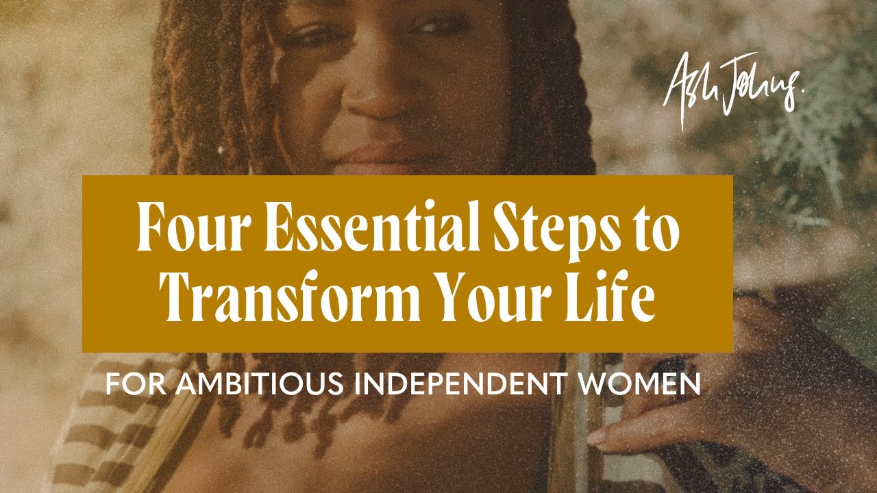 Four Essential Steps to Transform Your Life | For ambitious first gen ...