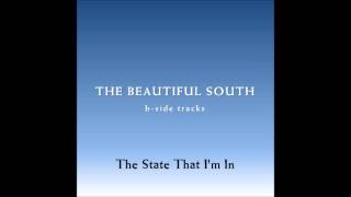 The Beautiful South - The State That I&#39;m In