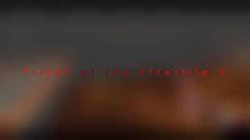 TrickZ of the Afterlife 3