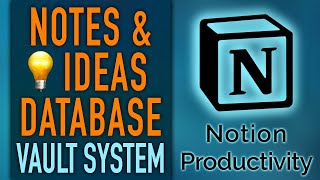 Notes & Ideas Vault 📝💡 Notion Database