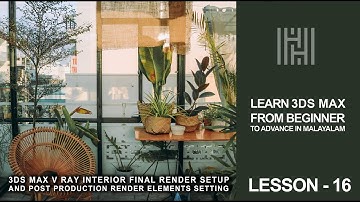 3DS MAX TUTORIAL LESSON 16 / Learn V Ray Render Setup & Render Elements Settings In Malayalam.