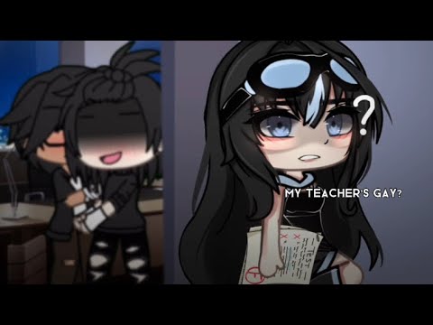 [😏] ohh my teacher’s gay? // glm trend ,, ORIGINAL!