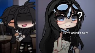 [😏] ohh my teacher’s gay? // glm trend ,, ORIGINAL!