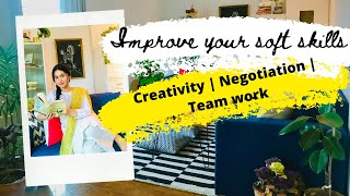 How to improve your soft skills? | CREATIVITY | NEGOTIATION | TEAMWORK | WORKPLACE SUCCESS 2020 screenshot 5