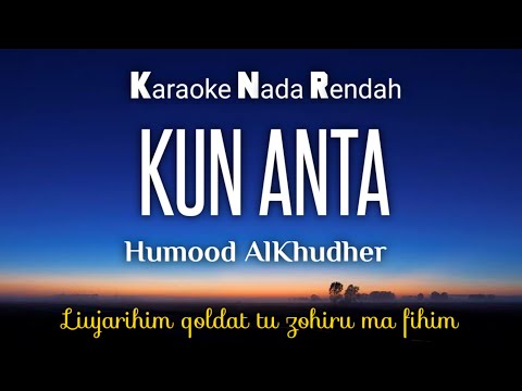 Kun Anta~Humood Alkudher Karaoke Lower Key Nada Rendah HD HQ