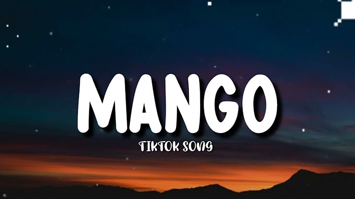 MANGO MANGO - [TIKTOK SONG]