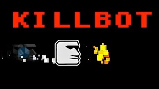 Killbot 92%