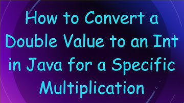 How to Convert a Double Value to an Int in Java for a Specific Multiplication