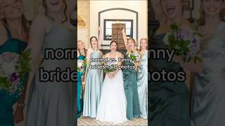 Normal vs. Funny Bridesmaid Photos | Wedding Photography BTS
