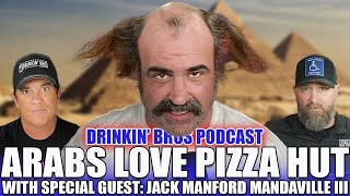 Arabs Love Pizza Hut - Drinkin' Bros Podcast Episode 1315