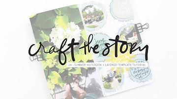 Summer Story Spread + How To Make Layered Templates In Photoshop (Craft The Story Episode 24)