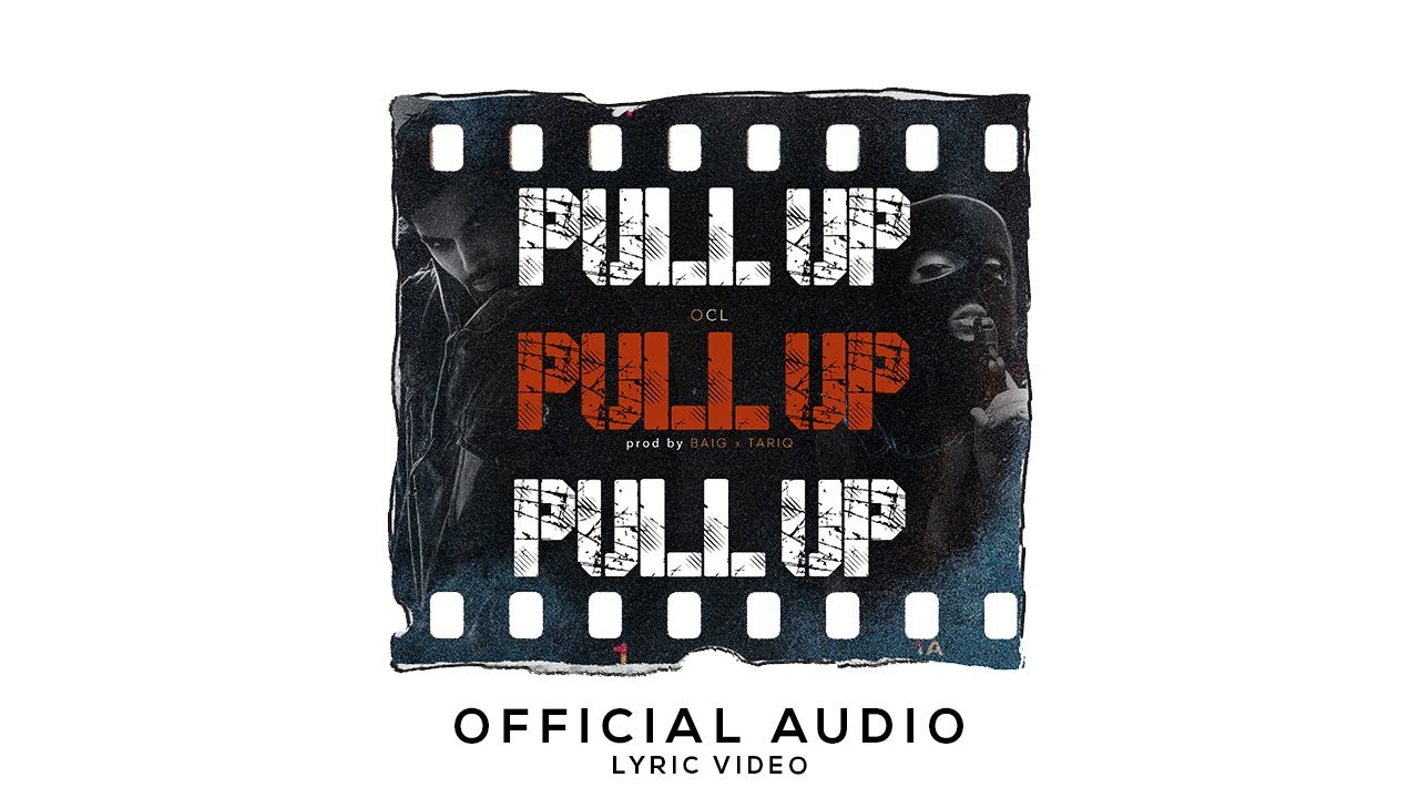 Sleduj OCL | Pull Up | Prod. by BAIG x TARIQ | Official Audio (Lyric Video) na YouTube Sleduj OCL | Pull Up | Prod. by BAIG x TARIQ | Official Audio (Lyric Video) na YouTube