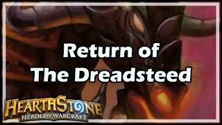 [Hearthstone] Return of The Dreadsteed