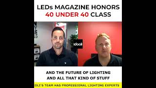 IDEOLI MINI CHAT: LEDs MAGAZINE HONORS 40 UNDER 40 CLASS