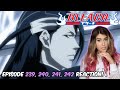 BAD BOY BYAKUYA! Bleach Episode 239, 240, 241, 242 Reaction + Review!