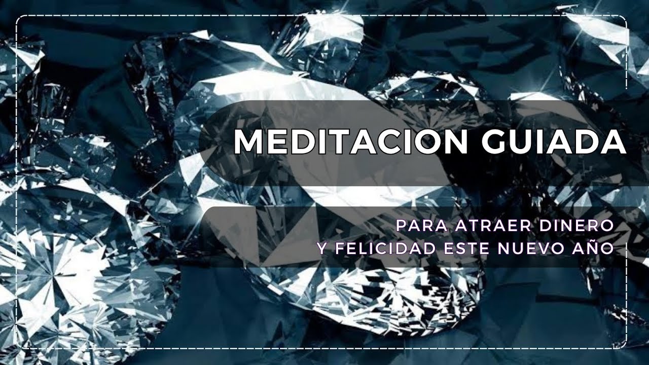 💸MEDITACIÓN GUIADA para ATRAER DINERO y PROSPERIDAD este 2024 - YouTube