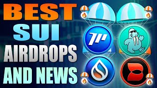 💥 Best SUI Crypto Airdrops To Do Now 💥 MUST SEE