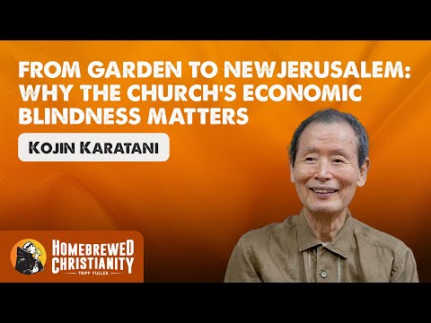 From Garden to New Jerusalem: Why the Church's Economic Blindness Matters