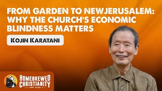 From Garden to New Jerusalem: Why the Churchs Economic Blindness Matters