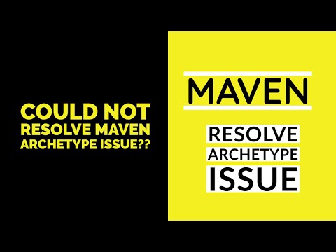 What is a Maven archetype? Fixing 'archetype' Issue