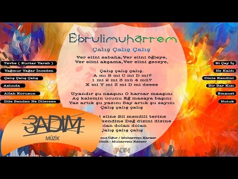 Ebrulimuharrem - Çalış Çalış Çalış ( Official Lyric Video )